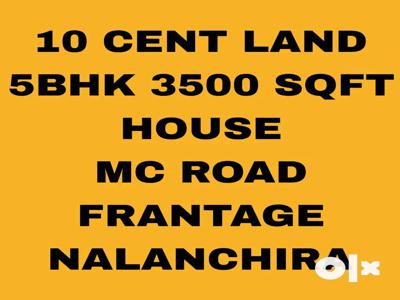 NALANCHIRA MC ROAD FRONTAGE 10 CENT LAND AREA 3000 SQFT 3 CAR PARKING