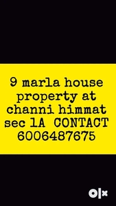I am selling 9 marla property at channi himmat sec 1A