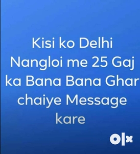 Aagar kisi ko 25 gaj ka bana bana Home chaiye too Message kare