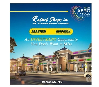 DON'T WAIT!! BOOK YOUR SHOP NOW AT GAUR AERO MALL