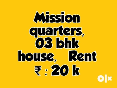 House | Mission Quarters | 03 Bhk