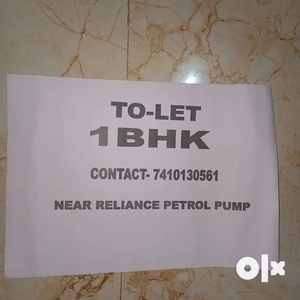 1 BHK BACK SIDE OF RELIANCE PETROL PUMP
