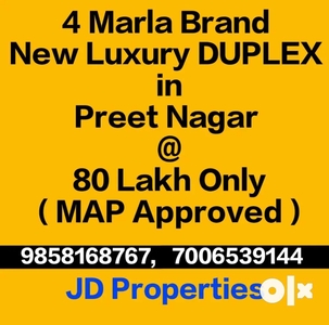 4 Marla New Luxury DUPLEX in Preet Nagar at 80 Lakh (MAP Approved)