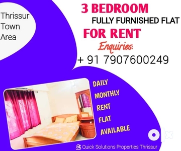 THRISSUR TOWN AREA 3 BHK FLAT DAILY MONTHLY RENT