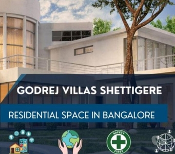 Godrej Villas Shettigere - Start a New Life in Bangalore