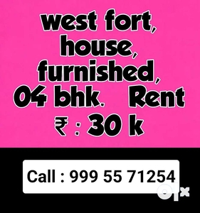 Bachelors | House | Furnished | 04 Bhk | West Fort