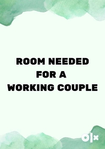 ROOM NEEDED FOR A WORKING COUPLE IN AMBUJA CITY CENTER KOBI GURU