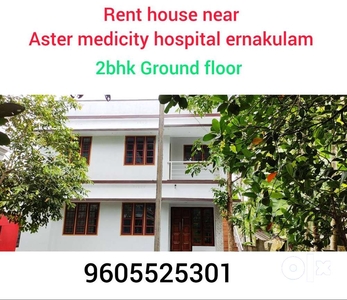 Rent house near Aster medicity hospital ernakulam, chittoor