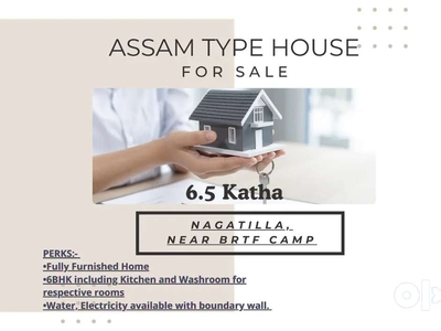 ASSAM TYPE HOUSE SALE NEAR BRTF CAMP, NAGATILLA