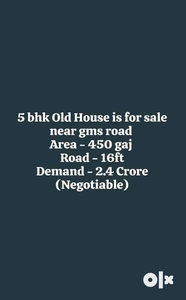 Old house for sale near gms road