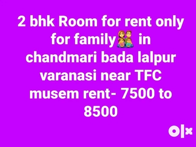 2 bhk room only for rent in chandmari.