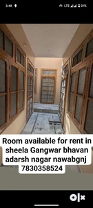 Room. For rent in sheela gangwar bhavan adarsh nagar nawabganj