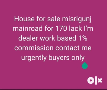 Misrigunj mainroad property for sale at 170 lacks only urgent buyers